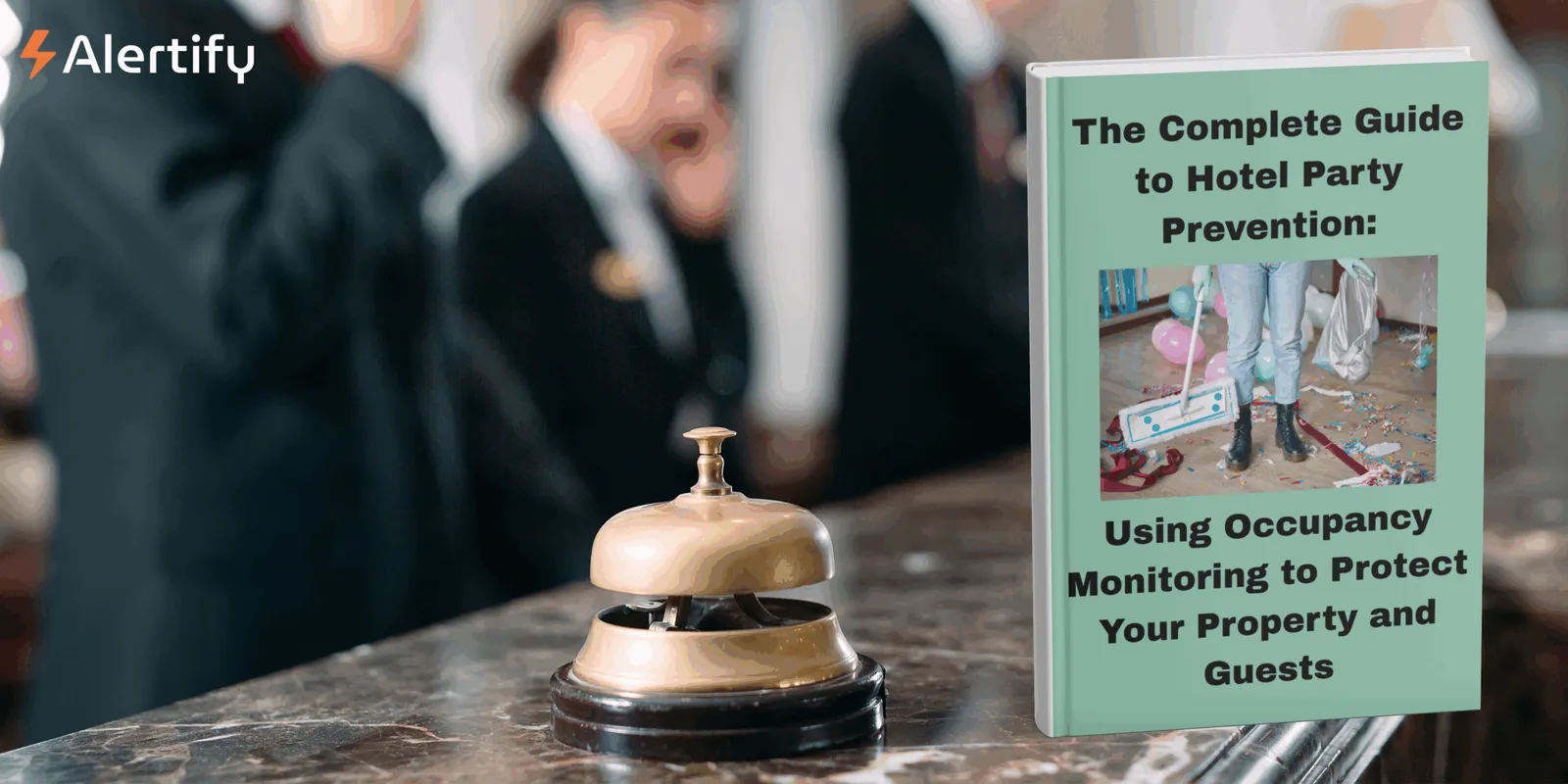 Le guide complet de la prévention des fêtes en hôtel : utiliser la surveillance de l'occupation pour protéger votre établissement et vos voyageurs