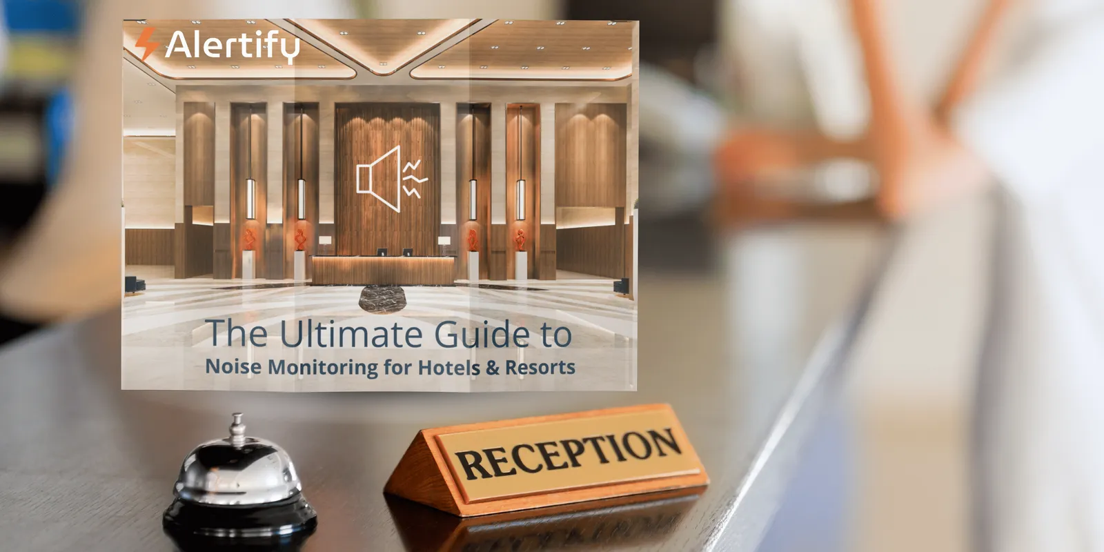 Le guide complet de la surveillance du bruit pour hôtels & resorts
